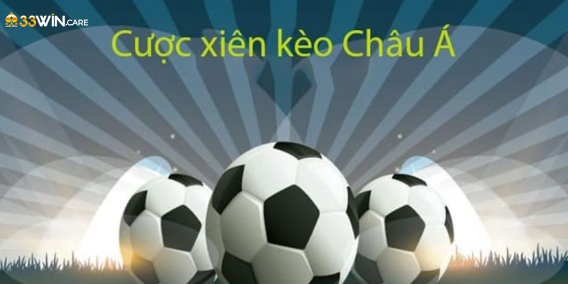 Cách tính cược xiên kèo châu Á