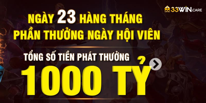 Nhận thưởng nghìn tỷ ngẫu nhiên từ 33win hàng tháng