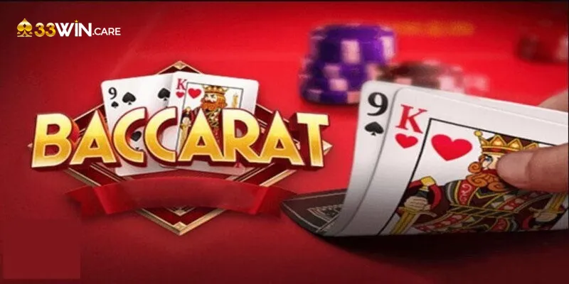 Tổng quan về baccarat đang có ở trang web 33Win